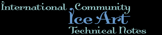 head for International Community Ice Art Exhibit_Technical Notes